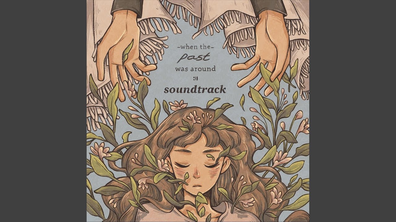 When the Past Was Around