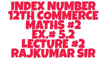 INDEX NUMBER ||12th Commerce || EX.# 5.2|| NEW SYLLABUS Maharashtra Board