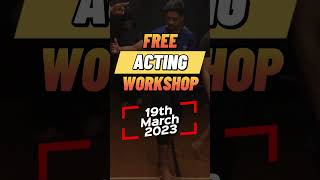 Free Acting Workshop (9699378281) #theatre #play #mood #action #improvisation #actor #performance