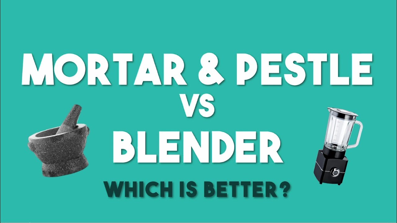 [Traditional vs Modern] Mortar & Pestle vs Blender YouTube