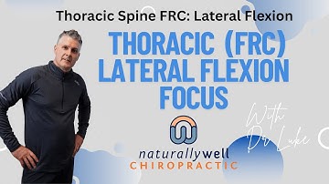 Thoracic Spine FRC  Lateral Flexion & Segmental Control
