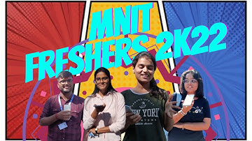 FRESHERS INTRO 2K22 | MNIT JAIPUR