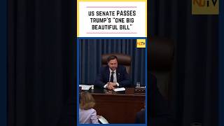 US Senate passes President Trump s One Big Beautiful Bill