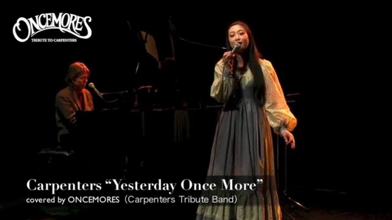 Carpenters“Yesterday Once More” by SINON - YouTube