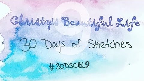 Christy’s Beautiful Life 30 Days of Sketches | NJFB Kit | Erica Rose Challenge | Crafty Friends
