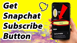 How to Get Snapchat Subscribe Button in Android/iPhone | How to Get Subscribe Button on Snapchat