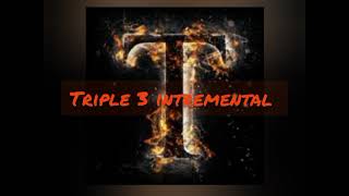 Download Lagu triple 3 Riddim intremental kalonji MP3