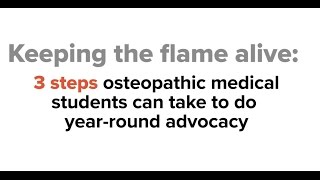 3 steps osteopathic medical students can take to do year-round advocacy