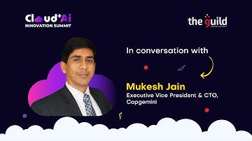 Scaling AI and Cloud Innovations Responsibly: Mukesh Jain, EVP & CTO, Capgemini
