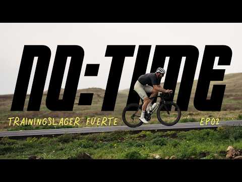 Trainingslager Fuerteventura - Project NO:TIME I ep.2