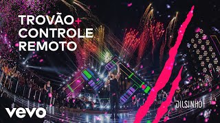 Dilsinho - Trovão / Controle Remoto (DVD Open House Ao Vivo) chords