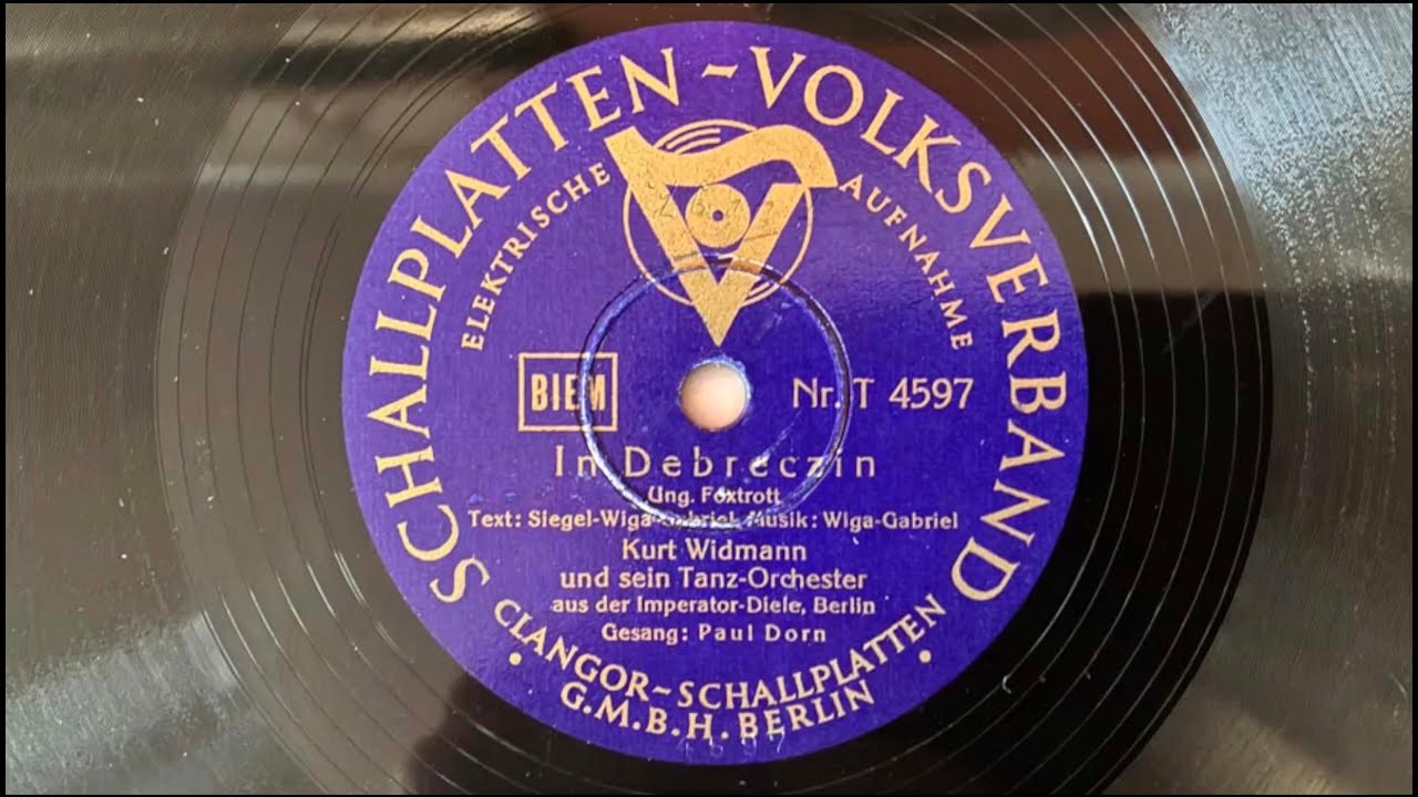 Berlin Danceband: KURT WIDMANN - PAUL DORN: In Debreczin 1938
