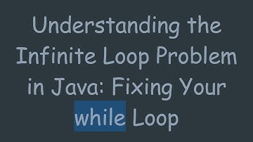 Understanding the Infinite Loop Problem in Java: Fixing Your while Loop
