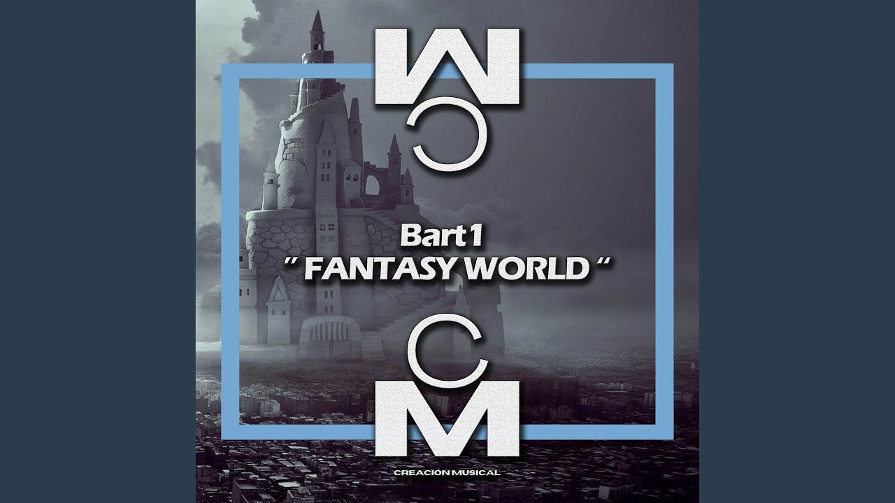 Watch Fantasy World on YouTube Watch Fantasy World on YouTube