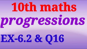 Progressions 6.2 & Q16 || TS MATHS || AP MATHS || CLASS10 || sri pragna
