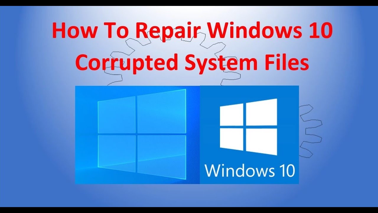 Window 10corrupted How To Repair Windows 10 Corrupted System Files - YouTube