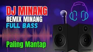 DJ Minang Paling Mantap Full Bass Lagu Semangat Kerja Remix Minang Terbaru 2025 Teman Perjalanan