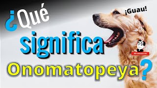 Que significa onomatopeya