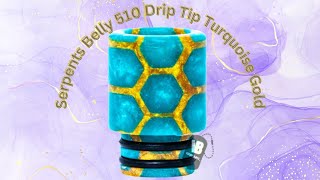 Serpents Belly 510 Drip Tip Turquoise Gold | Vape Drip Tip | Vaporboss