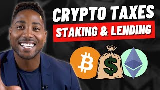 How is Staking and Lending Crypto Taxed?