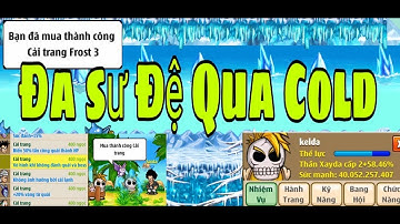 DMT-Ngọc Rồng Online Kelda ( Đa Sư Đệ ) Phá Mọi Rào Cản Để Qua Coler