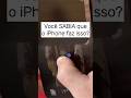 Você sabia que o iPhone faz isso? #apple #tips #dicas #iphone #smartphone #tech #curiosidades