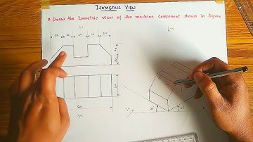 Problem 16 | Isometric view of machine components (English)by M.A.Mehboob