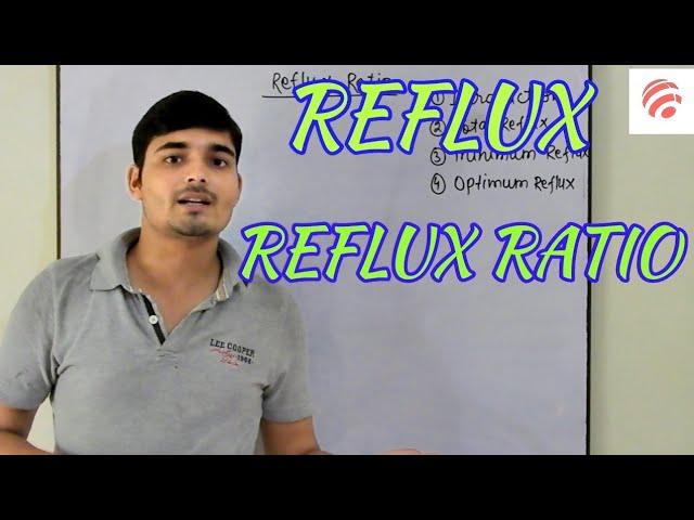 [Hindi] Reflux, Reflux ratio ,Type of reflux ratio || Chemical Pedia class=