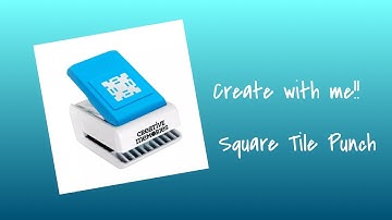 Creating with the Square Tile Punch | Serenity | Creative Memories