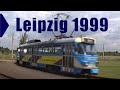 Trams in Leipzig | Straßenbahn Leipzig 1999