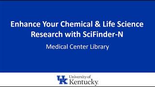 Enhance Your Chemical & Life Science Research with SciFinder-N