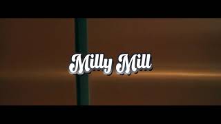 Milly Mill - If You Got It (Official Video)