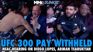 NAC Withholds Pay of UFC 300 Winners: Arman Tsarukyan for Punching Fan, Diego Lopes for Cage Leap