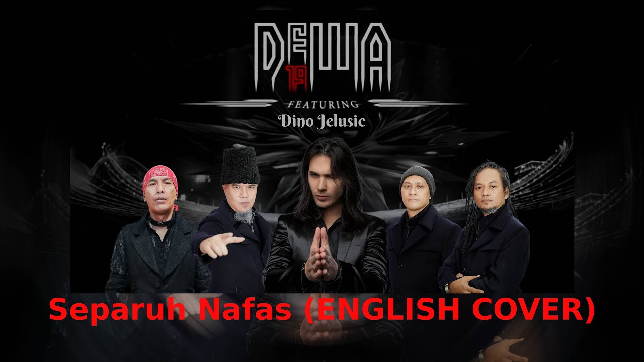DEWA19 - Separuh Nafas / Half a breath (English Cover)