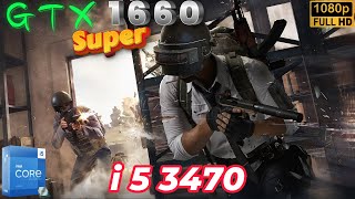 Pubg Mobile - GTX 1660Super   i5 3470 - 1080p 60fps