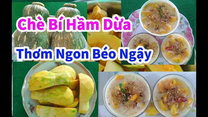 Cách nấu bí hầm dừa miền Tây