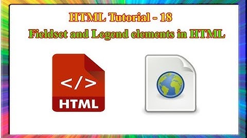 HTML Tutorial-how to use fieldset and legend tags in html