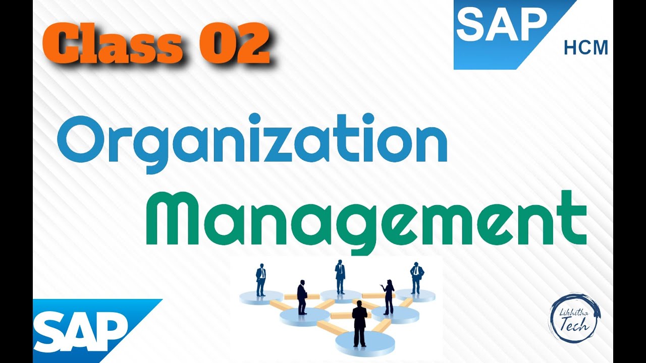 Class 02 Organization Management | SAP HCM Organizational Management Configuration | 
