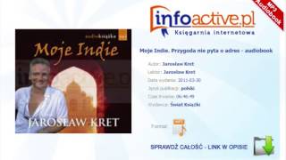 Moje Indie. Przygoda Nie Pyta O Adres Audiobook Mp3 - Jarosław Kret