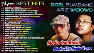 SUPER BEST HITS DOEL SUMBANG & ARIE WIBOWO ||  Madu dan Racun, Rindu aku Rindu Kamu 2023