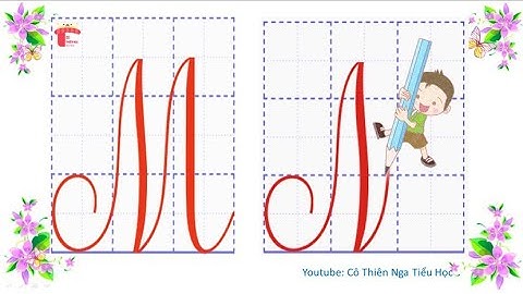 Tập viết lớp 2 - Cách viết chữ M hoa cỡ nhỏ (2,5 ô ly)  - Tập viết chữ hoa - Cô Nga tiểu học