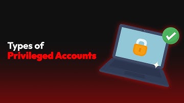 Types of Privileged Accounts