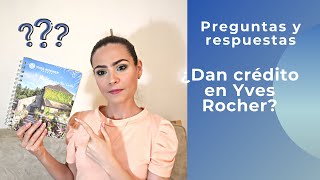 Questions about Yves Rocher: Do they offer credit? Is there a minimum order? Is it a good investm...