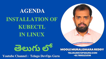 Installation of kubectl in Linux In Telugu   Moole Muralidhara Reddy - Telugu DevOps Guru
