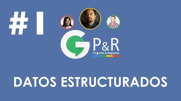 Datos Estructurados - Google P&R #1