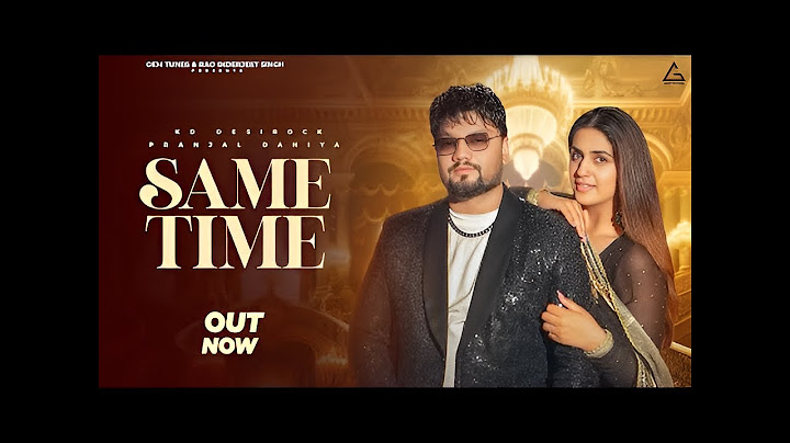 Same Time (Official Video) : KD DESIROCK | Pranjal Dahiya | New Haryanvi Song 2024