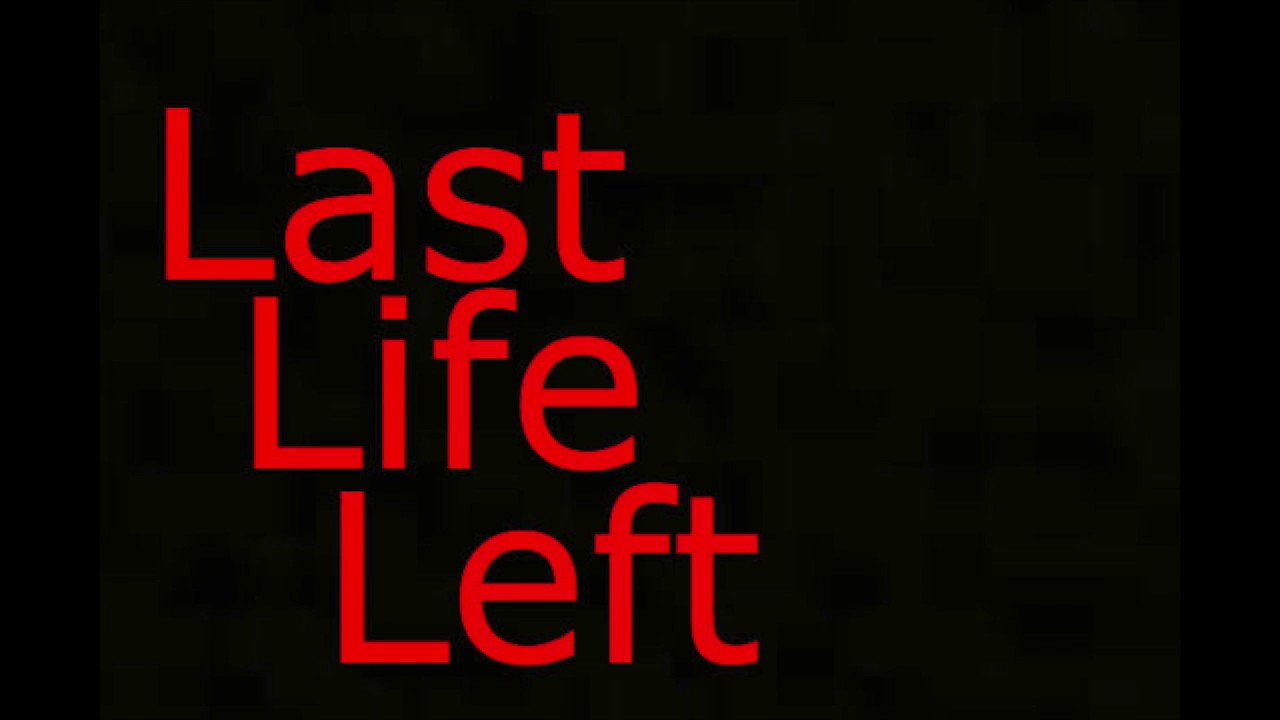 Last Life Left Trailer - YouTube