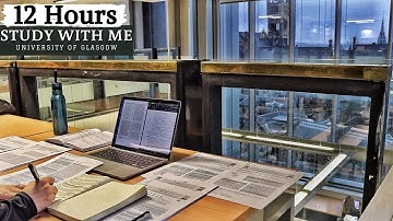 12 HOUR STUDY WITH ME at the LIBRARY | University of Glasgow,Background noise,10-min break, No Music