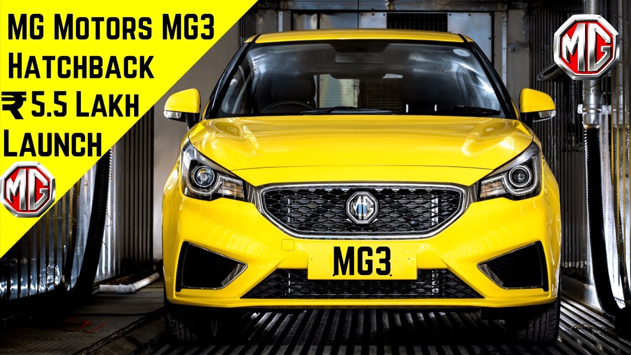 Mg3 Launch Date In India MG Motors MG3 INDIA - Rs 5.5 Lakh Premium HatchBack Car | MG Motors MG3