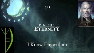 19.) I Know Engwithan: Pillars of Eternity 